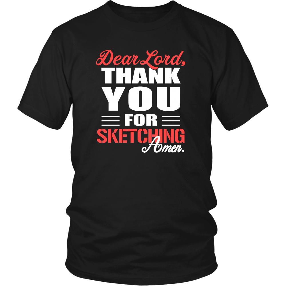 Sketching Shirt - Dear Lord, thank you for Sketching Amen- Hobby-T-shirt-Teelime | shirts-hoodies-mugs