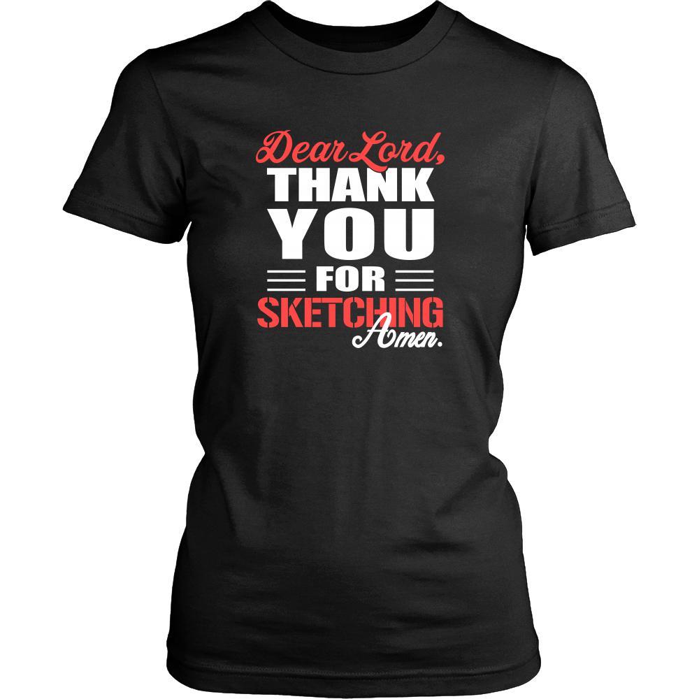 Sketching Shirt - Dear Lord, thank you for Sketching Amen- Hobby-T-shirt-Teelime | shirts-hoodies-mugs