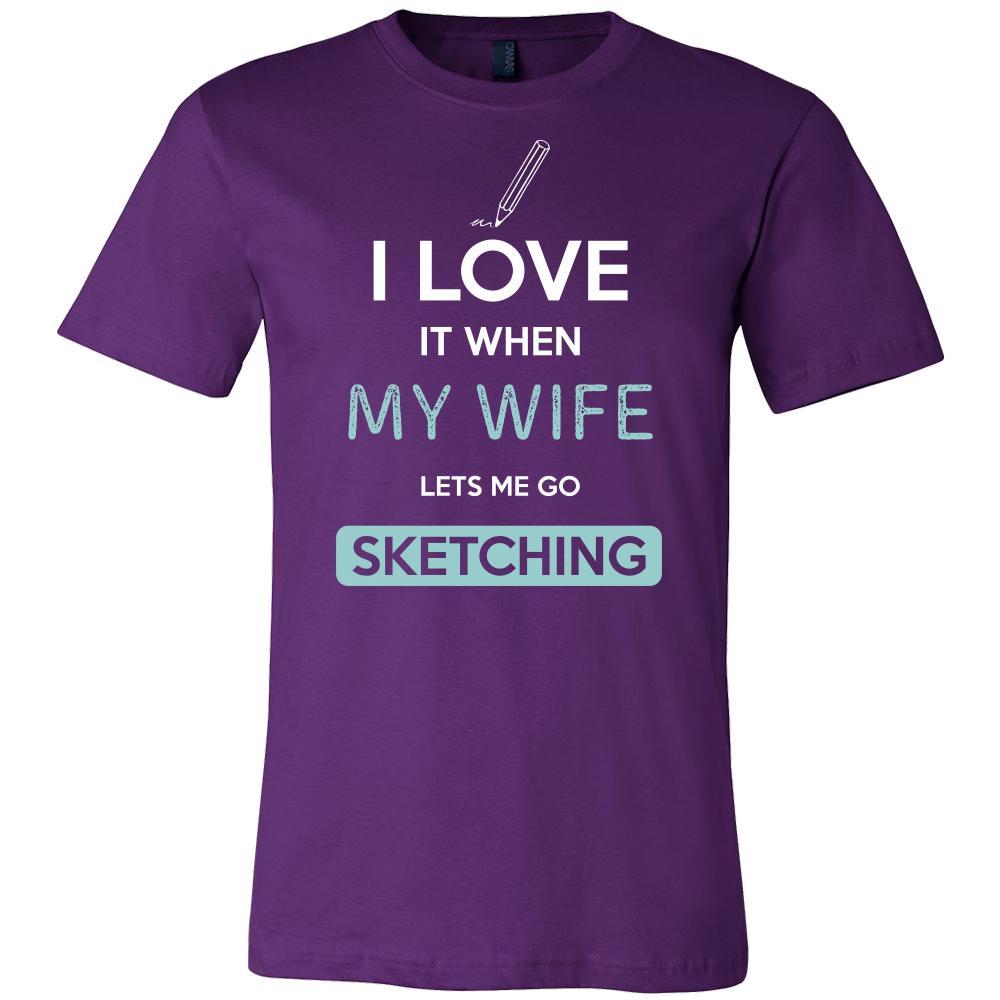 Sketching Shirt - I love it when my wife lets me go Sketching - Hobby Gift-T-shirt-Teelime | shirts-hoodies-mugs