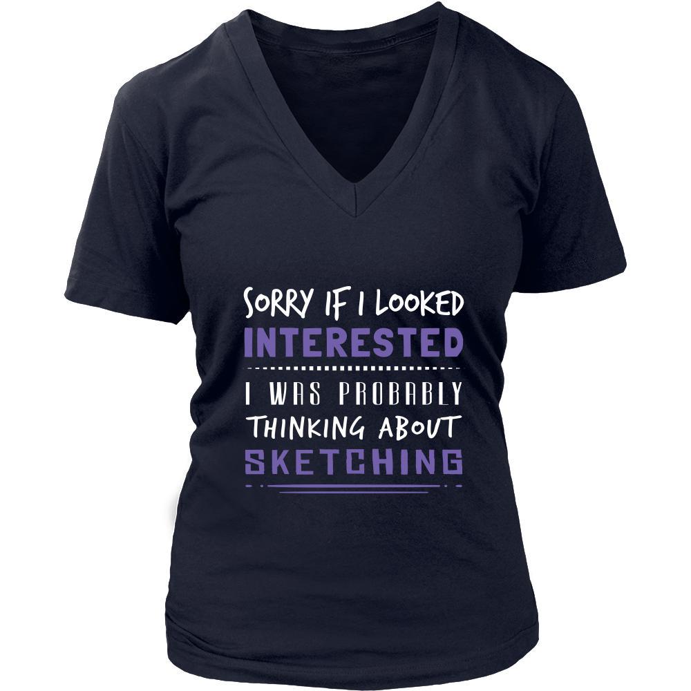 Sketching Shirt - Sorry If I Looked Interested, I think about Sketching - Hobby Gift-T-shirt-Teelime | shirts-hoodies-mugs