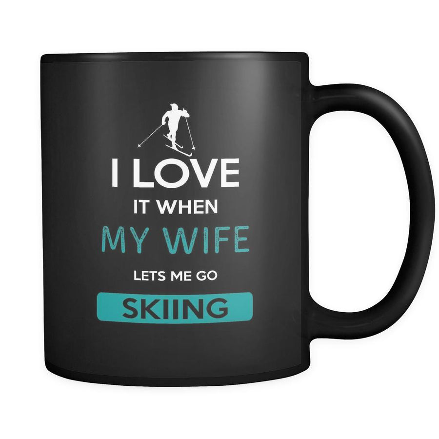 Skiing - I love it when my wife lets me go Skiing - 11oz Black Mug-Drinkware-Teelime | shirts-hoodies-mugs
