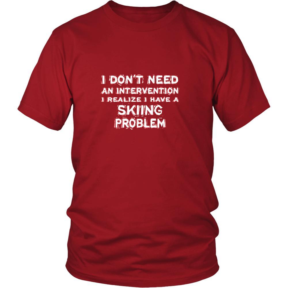 Skiing Shirt - I don't need an intervention I realize I have a Skiing problem- Hobby Gift-T-shirt-Teelime | shirts-hoodies-mugs