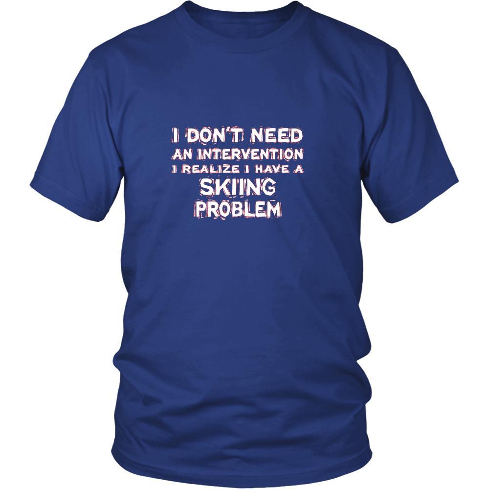 Skiing Shirt - I don't need an intervention I realize I have a Skiing problem- Hobby Gift-T-shirt-Teelime | shirts-hoodies-mugs