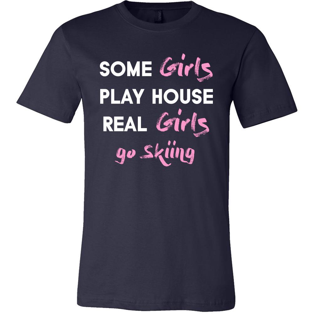 Skiing Shirt - Some girls play house real girls go Skiing- Hobby Lady-T-shirt-Teelime | shirts-hoodies-mugs