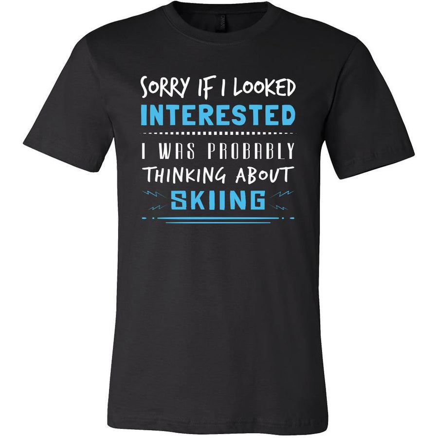 Skiing Shirt - Sorry If I Looked Interested, I think about Skiing - Hobby Gift-T-shirt-Teelime | shirts-hoodies-mugs