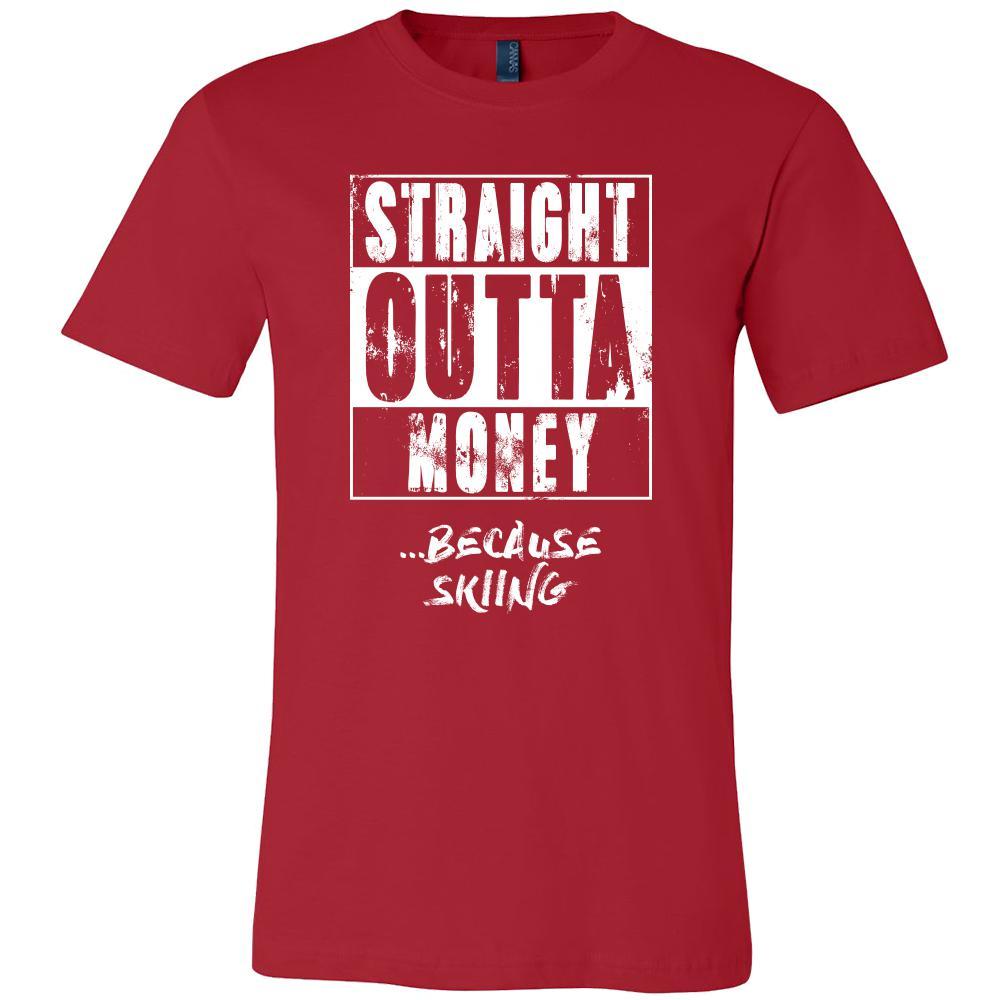 Skiing Shirt - Straight outta money ...because Skiing- Hobby Gift-T-shirt-Teelime | shirts-hoodies-mugs