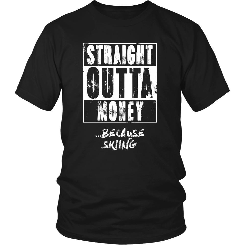 Skiing Shirt - Straight outta money ...because Skiing- Hobby Gift-T-shirt-Teelime | shirts-hoodies-mugs