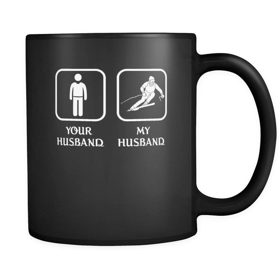 Skiing -  Your husband My husband - 11oz Black Mug