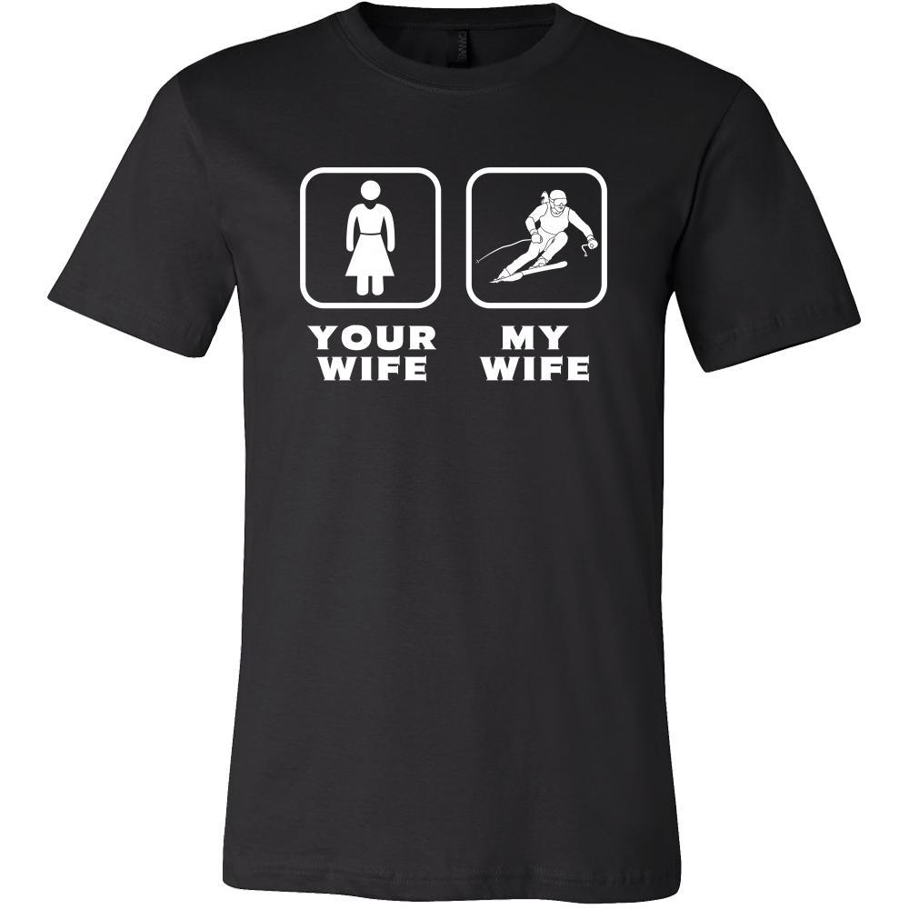 Skiing - Your wife My wife - Father's Day Hobby Shirt
