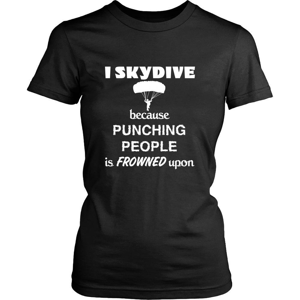 Skydiving - I Skydive because punching people is frowned upon - Diver Hobby Shirt-T-shirt-Teelime | shirts-hoodies-mugs