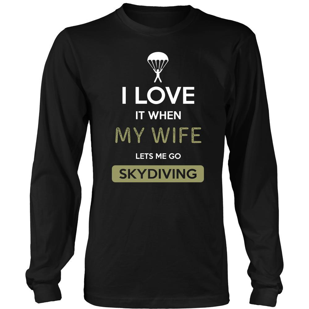 Skydiving Shirt - I love it when my wife lets me go Skydiving - Hobby Gift-T-shirt-Teelime | shirts-hoodies-mugs