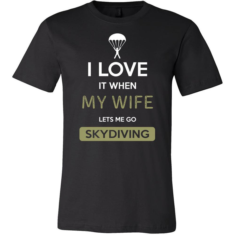 Skydiving Shirt - I love it when my wife lets me go Skydiving - Hobby Gift-T-shirt-Teelime | shirts-hoodies-mugs
