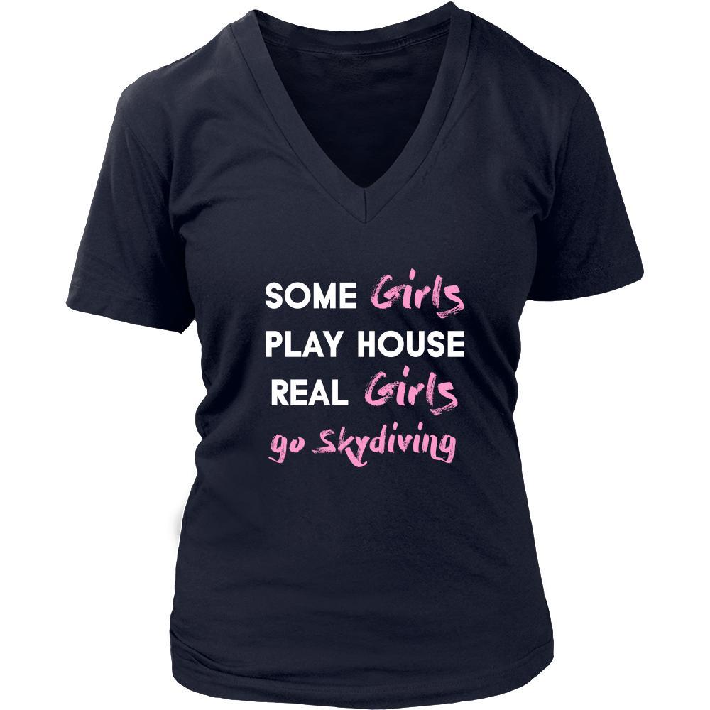 Skydiving Shirt - Some girls play house real girls go Skydiving- Hobby Lady-T-shirt-Teelime | shirts-hoodies-mugs