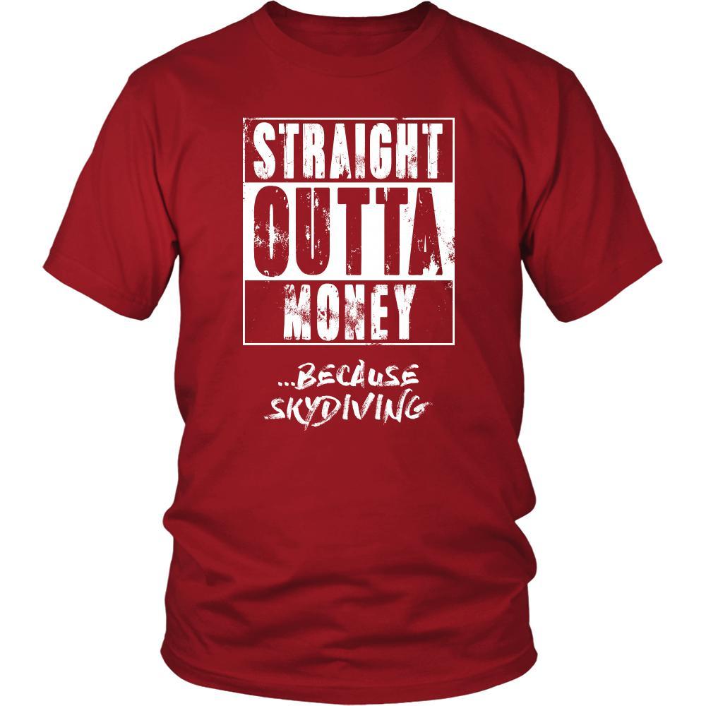 Skydiving Shirt - Straight outta money ...because Skydiving- Hobby Gift-T-shirt-Teelime | shirts-hoodies-mugs