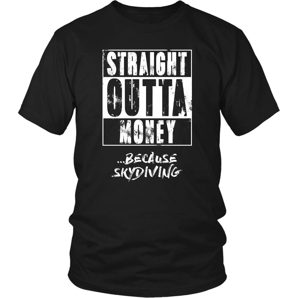 Skydiving Shirt - Straight outta money ...because Skydiving- Hobby Gift-T-shirt-Teelime | shirts-hoodies-mugs