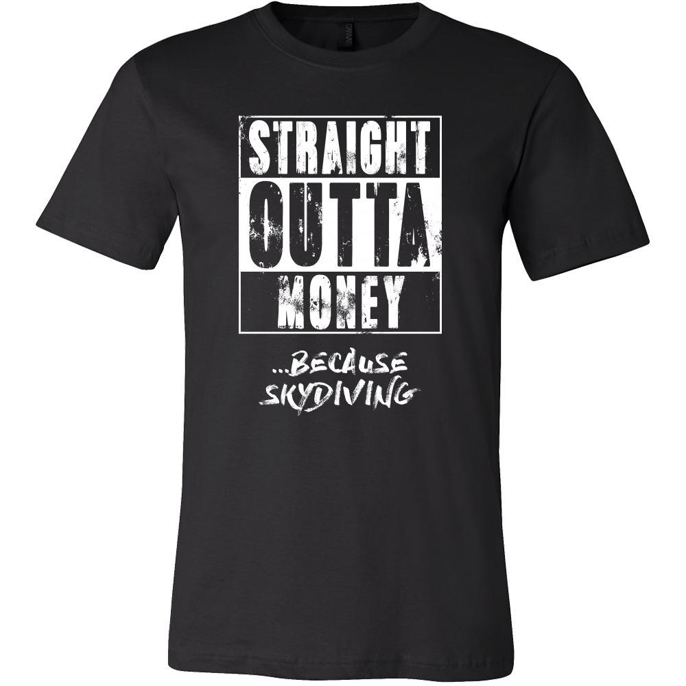 Skydiving Shirt - Straight outta money ...because Skydiving- Hobby Gift-T-shirt-Teelime | shirts-hoodies-mugs