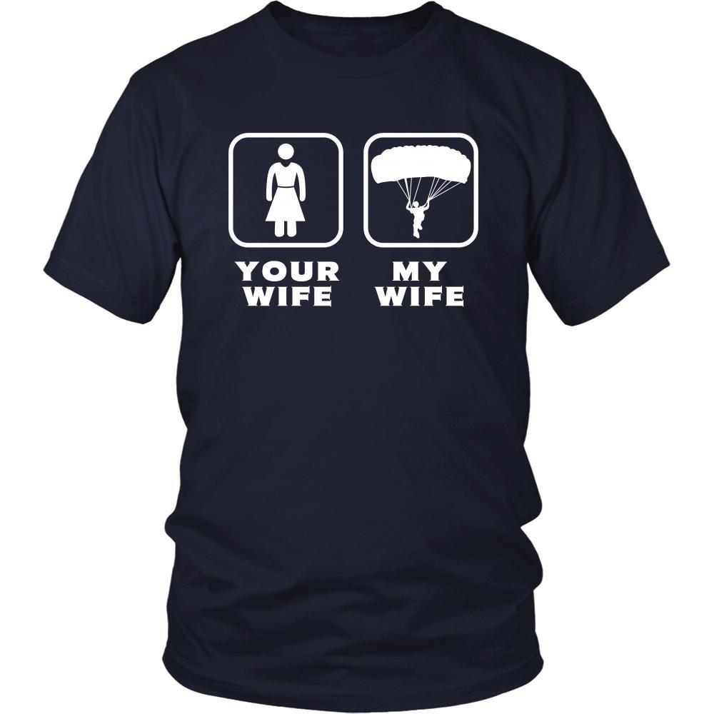 Skydiving - Your wife My wife - Father's Day Hobby Shirt-T-shirt-Teelime | shirts-hoodies-mugs