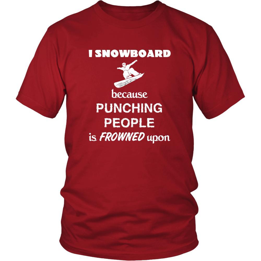 Snowboarding - I Snowboard because punching people is frowned upon - Snow Board Hobby Shirt-T-shirt-Teelime | shirts-hoodies-mugs