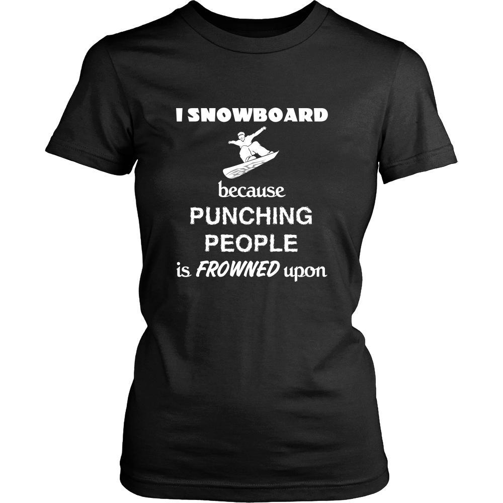 Snowboarding - I Snowboard because punching people is frowned upon - Snow Board Hobby Shirt-T-shirt-Teelime | shirts-hoodies-mugs