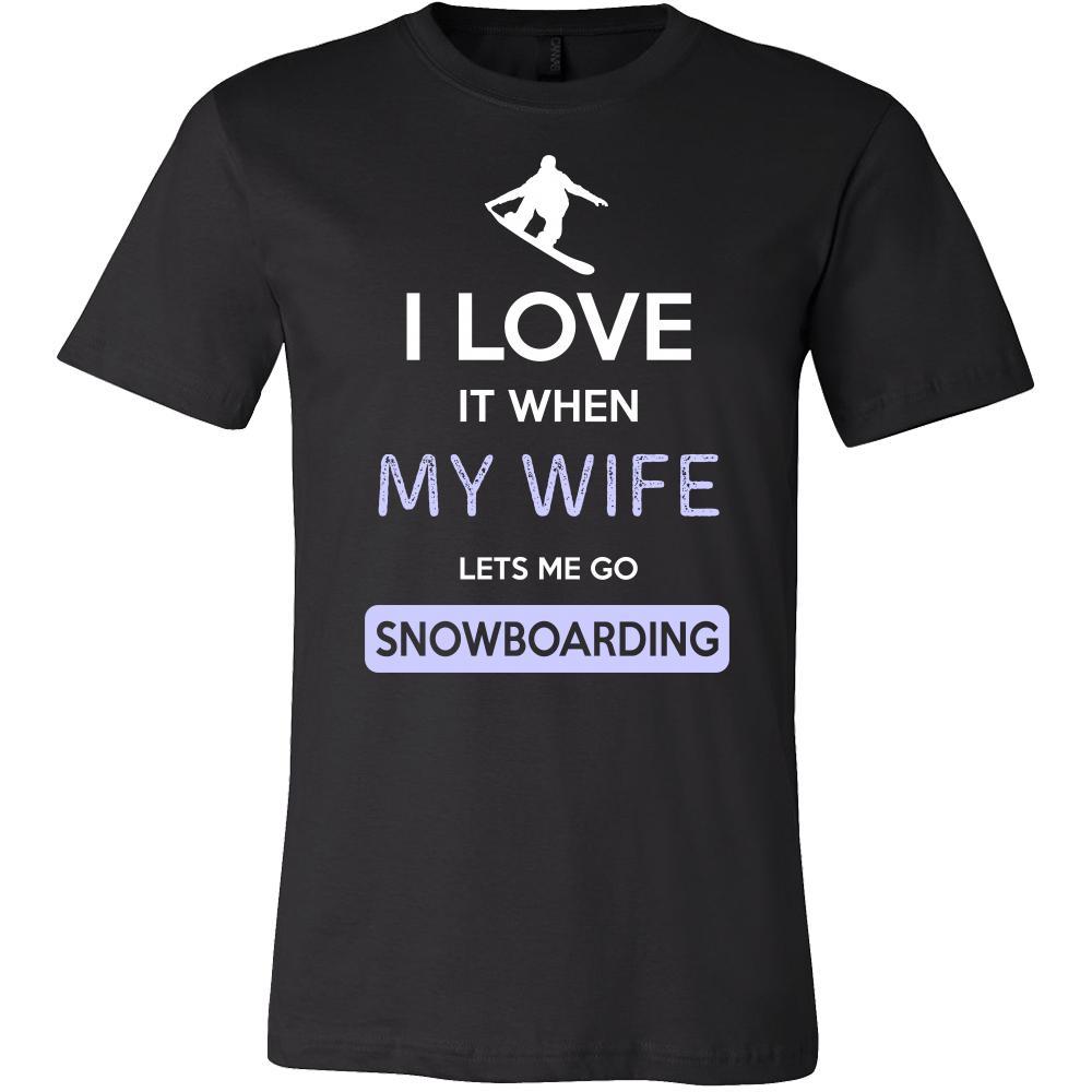Snowboarding Shirt - I love it when my wife lets me go Snowboarding - Hobby Gift