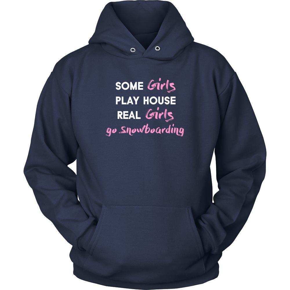 Snowboarding Shirt - Some girls play house real girls go Snowboarding- Hobby Lady-T-shirt-Teelime | shirts-hoodies-mugs
