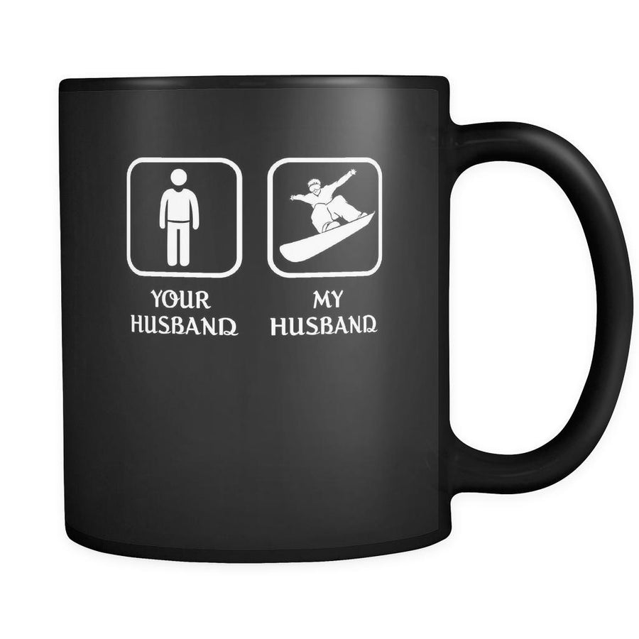 Snowboarding - Your husband My husband - 11oz Black Mug-Drinkware-Teelime | shirts-hoodies-mugs