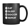 Soccer - Eat Sleep Soccer Repeat - 11oz Black Mug-Drinkware-Teelime | shirts-hoodies-mugs