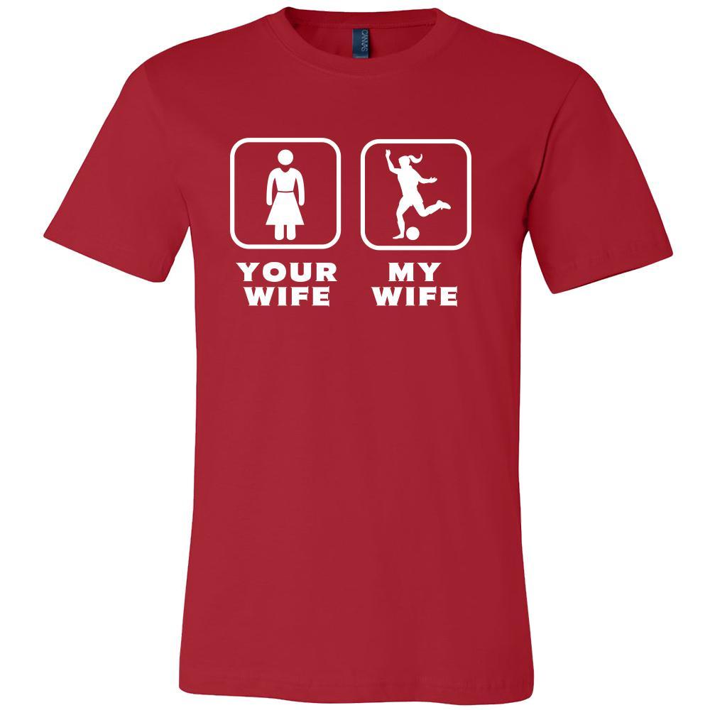 Soccer Player - Your wife My wife - Father's Day Sport Shirt-T-shirt-Teelime | shirts-hoodies-mugs