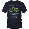 Social Worker Shirt - Everyone relax the Social Worker is here, the day will be save shortly - Profession Gift-T-shirt-Teelime | shirts-hoodies-mugs