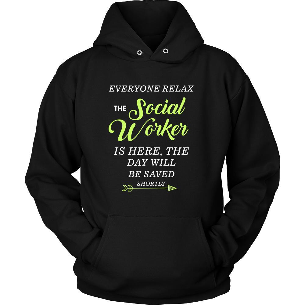 Social Worker Shirt - Everyone relax the Social Worker is here, the day will be save shortly - Profession Gift-T-shirt-Teelime | shirts-hoodies-mugs