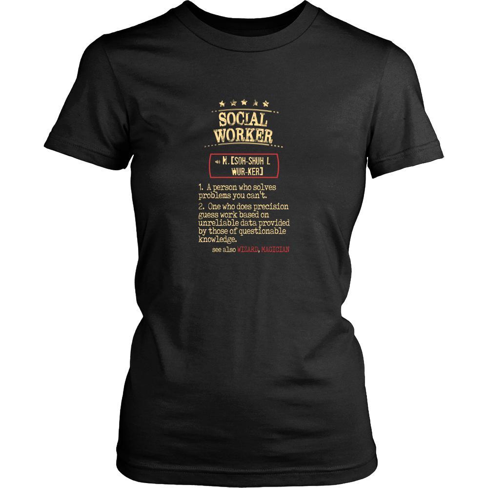 Social Worker Shirt - Social Worker a person who solves problems you can't. see also WIZARD, MAGICIAN Profession Gift-T-shirt-Teelime | shirts-hoodies-mugs