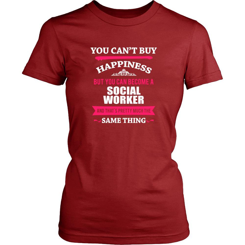 Social Worker Shirt - You can't buy happiness but you can become a Social Worker and that's pretty much the same thing Profession-T-shirt-Teelime | shirts-hoodies-mugs