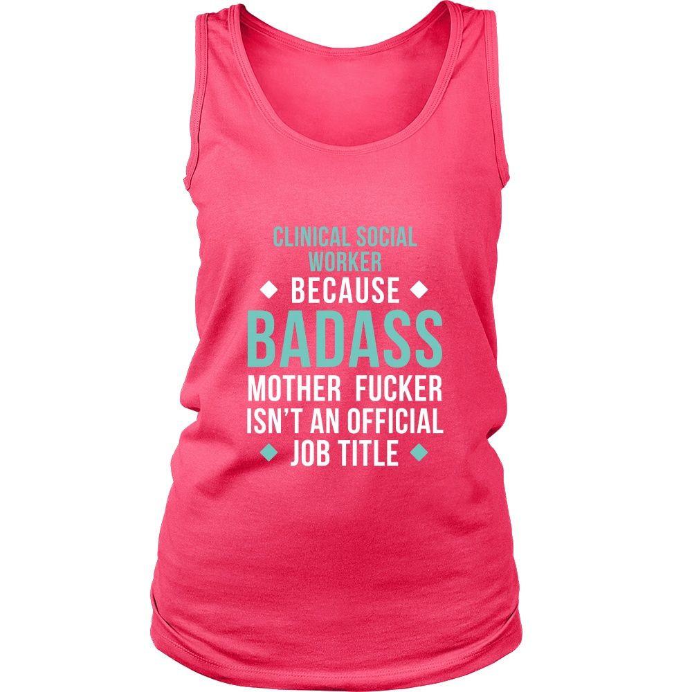 Social Worker T shirts - Clinical Social Worker Because Badass Mother Fucker Isn't An Official Job Title-T-shirt-Teelime | shirts-hoodies-mugs
