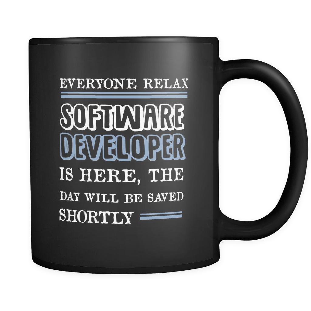 Software developer - Everyone relax the Software developer is here, the day will be save shortly - 11oz Black Mug-Drinkware-Teelime | shirts-hoodies-mugs