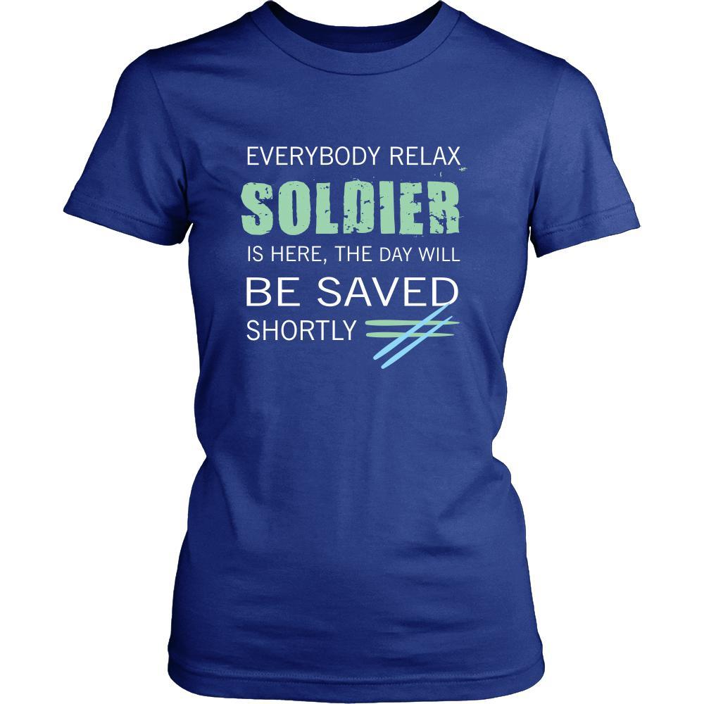 Soldier Shirt - Everyone relax the Soldier is here, the day will be save shortly - Profession Gift-T-shirt-Teelime | shirts-hoodies-mugs