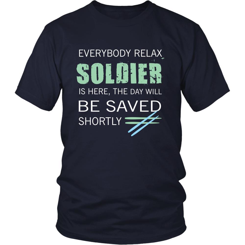 Soldier Shirt - Everyone relax the Soldier is here, the day will be save shortly - Profession Gift-T-shirt-Teelime | shirts-hoodies-mugs