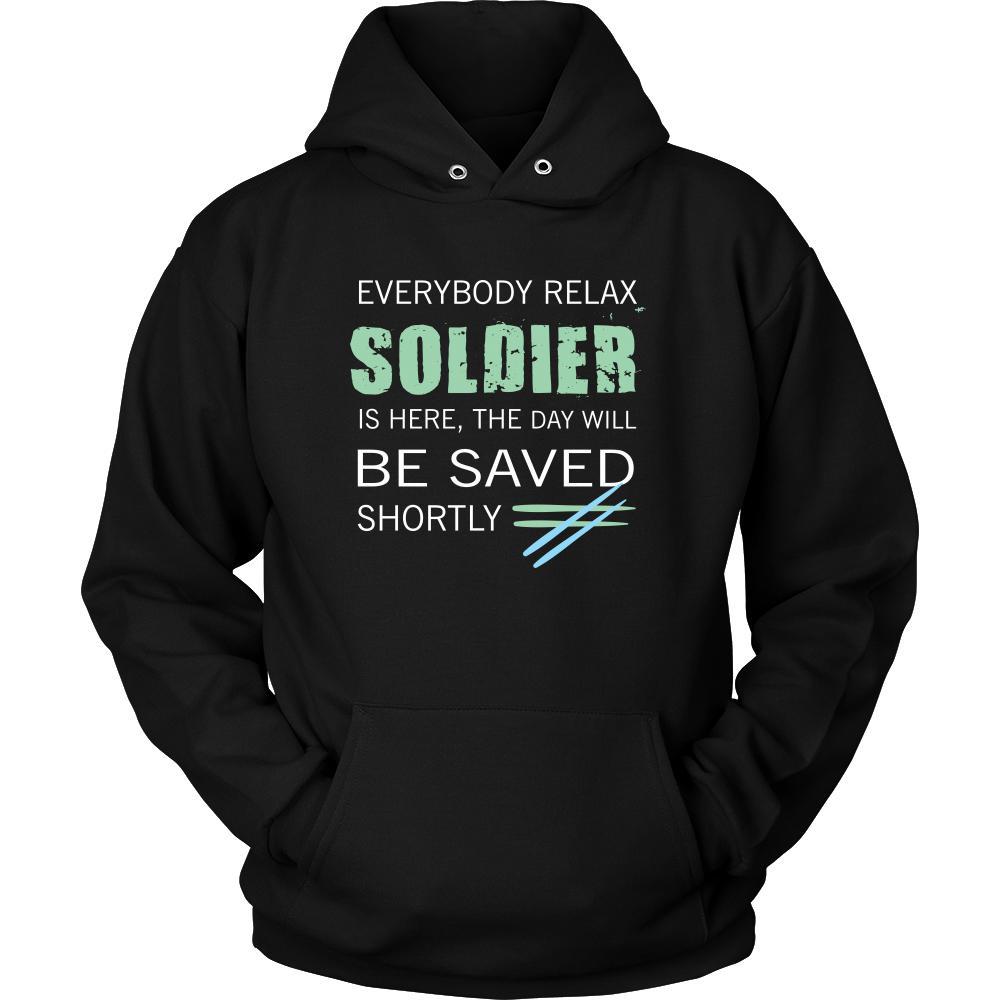 Soldier Shirt - Everyone relax the Soldier is here, the day will be save shortly - Profession Gift-T-shirt-Teelime | shirts-hoodies-mugs