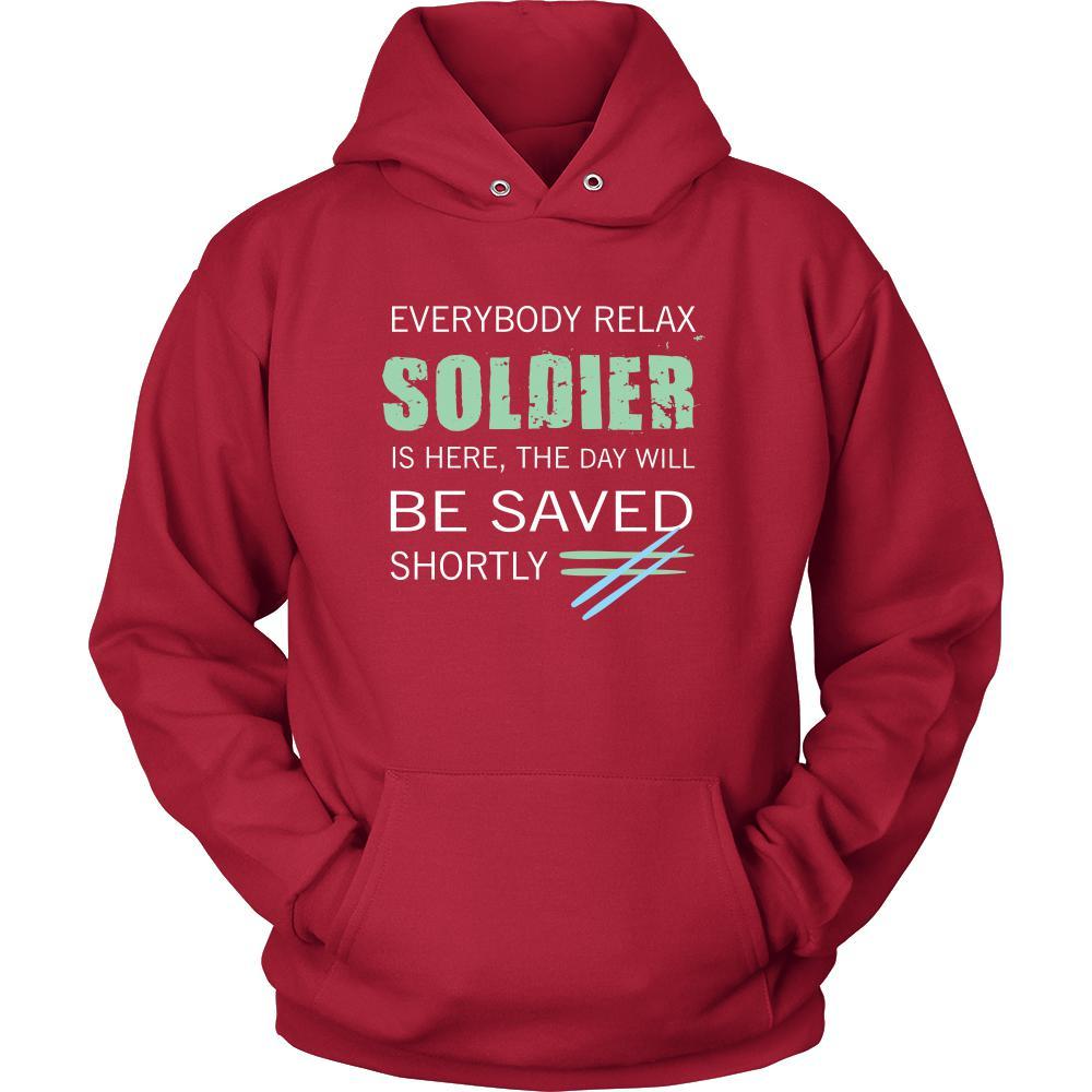 Soldier Shirt - Everyone relax the Soldier is here, the day will be save shortly - Profession Gift-T-shirt-Teelime | shirts-hoodies-mugs