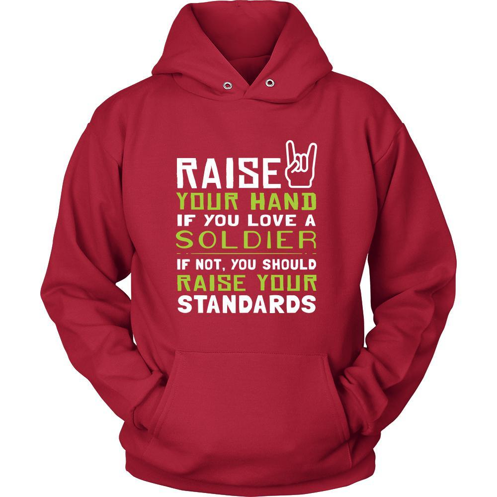 Soldier Shirt - Raise your hand if you love Soldier, if not raise your standards - Profession Gift-T-shirt-Teelime | shirts-hoodies-mugs