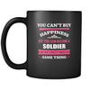 Soldier You can't buy happiness but you can become a Soldier and that's pretty much the same thing 11oz Black Mug-Drinkware-Teelime | shirts-hoodies-mugs