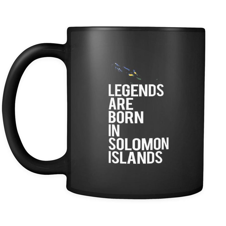 Solomon Islands Legends are born in Solomon Islands 11oz Black Mug-Drinkware-Teelime | shirts-hoodies-mugs