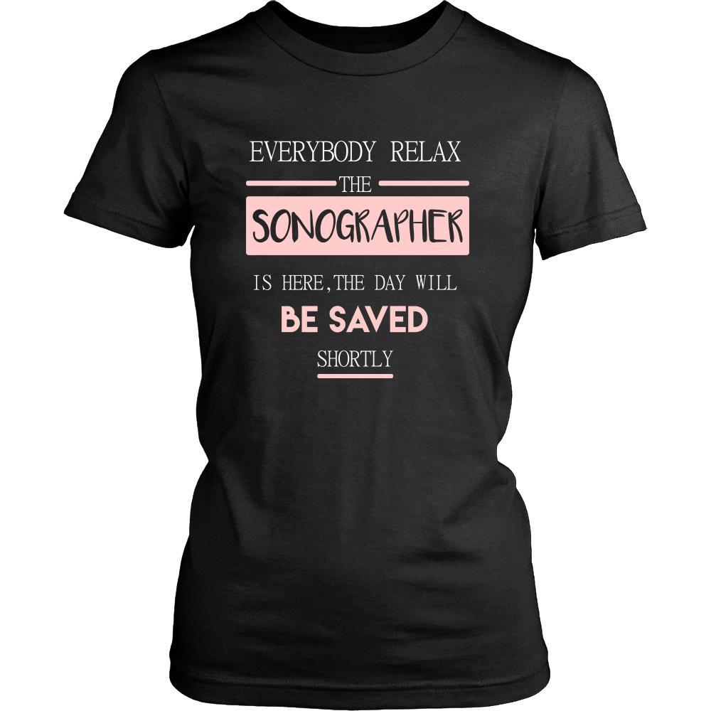 Sonographer Shirt - Everyone relax the Sonographer is here, the day will be save shortly - Profession Gift-T-shirt-Teelime | shirts-hoodies-mugs