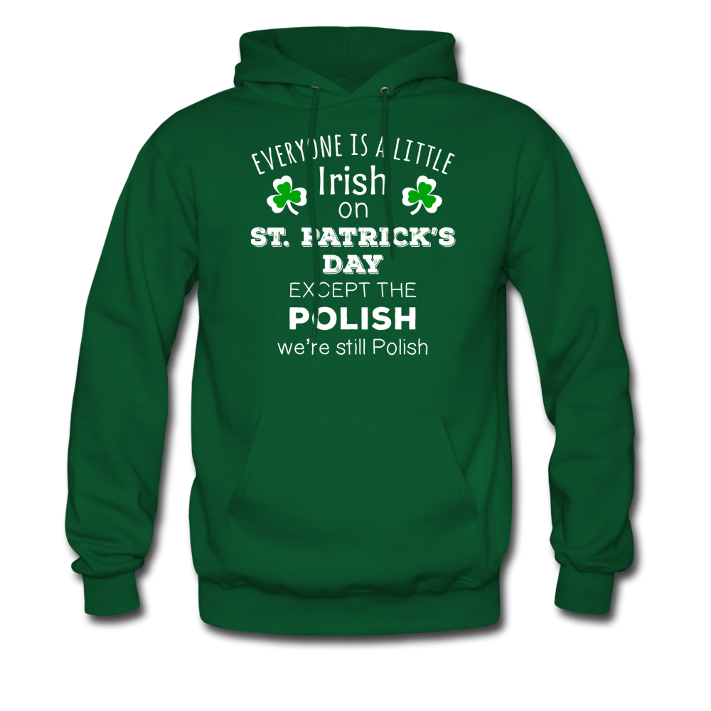 St. Patrick's Day - Everyone is a little Irish, Except the Polish - Unisex Hoodie-Men's Hoodie-Teelime | shirts-hoodies-mugs