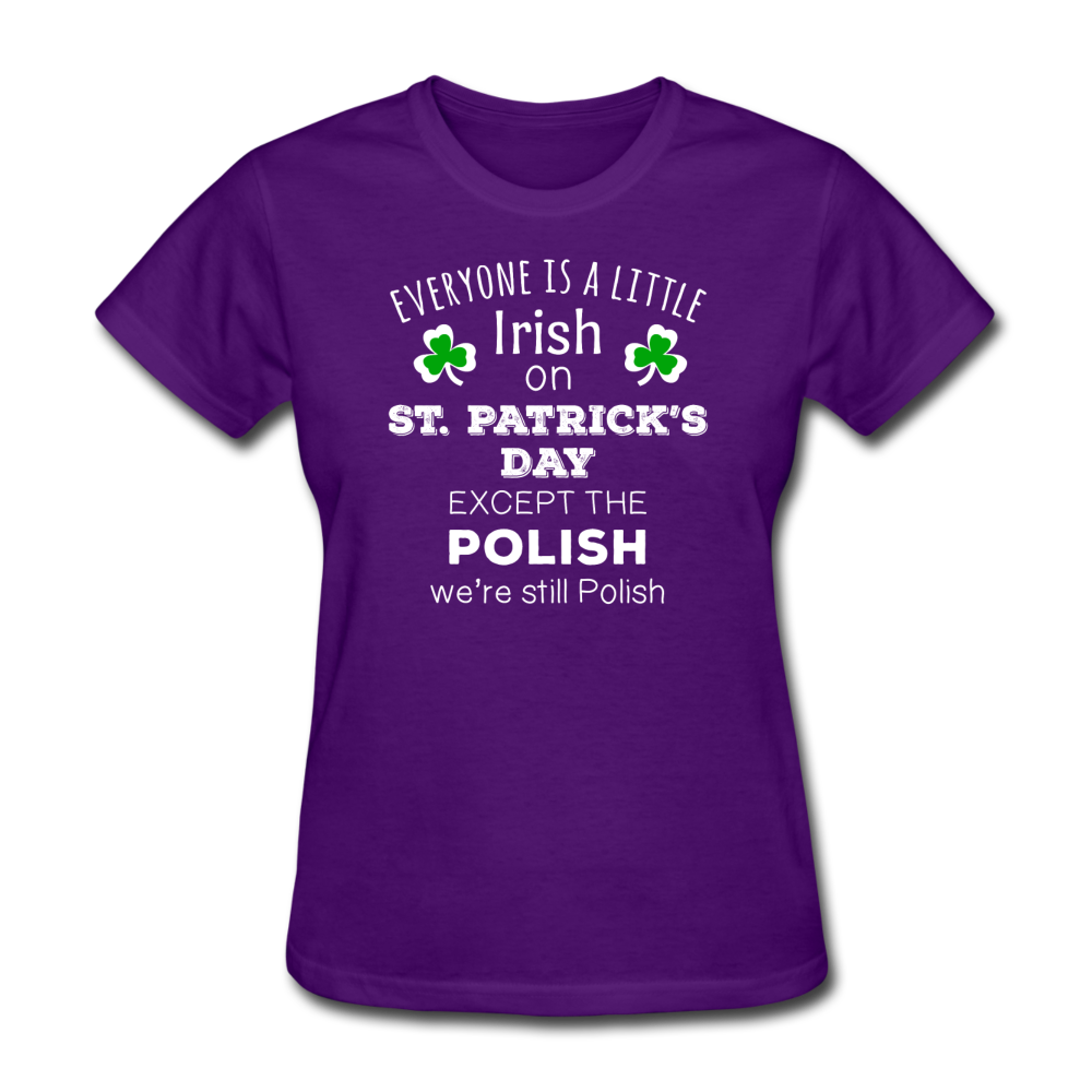 St. Patrick's Day - Everyone is a little Irish, except the Polish - Women's T-Shirt-Women's T-Shirt-Teelime | shirts-hoodies-mugs