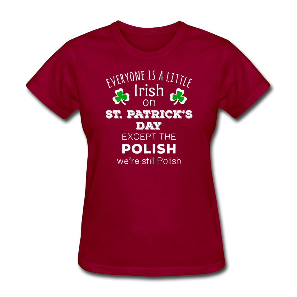 St. Patrick's Day - Everyone is a little Irish, except the Polish - Women's T-Shirt-Women's T-Shirt-Teelime | shirts-hoodies-mugs