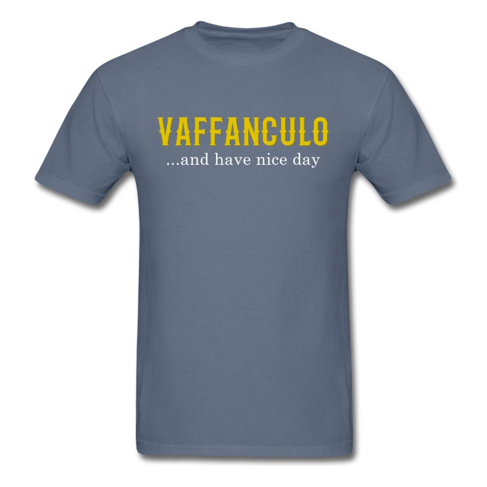 Italian T Shirt - Vaffanculo... and have a nice day Unisex T-Shirt-Men's T-Shirt-Teelime | shirts-hoodies-mugs