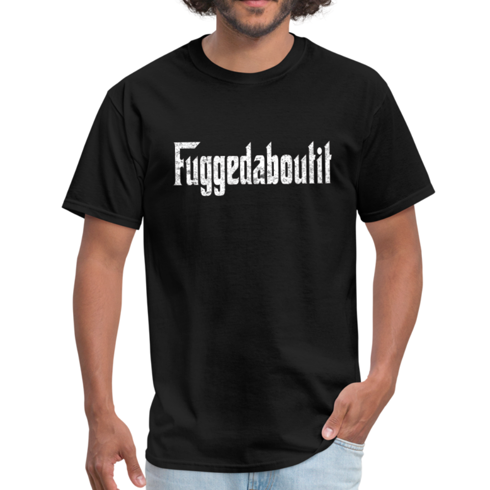 Italian Fuggedaboutit Unisex T-Shirt-Men's T-Shirt-Teelime | shirts-hoodies-mugs