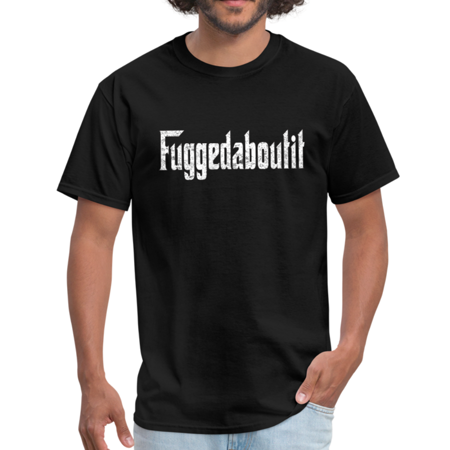 Italian Fuggedaboutit Unisex T-Shirt-Men's T-Shirt-Teelime | shirts-hoodies-mugs