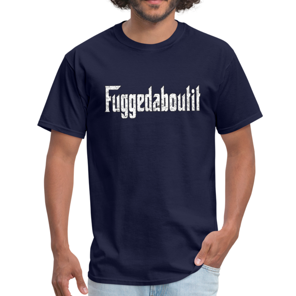 Italian Fuggedaboutit Unisex T-Shirt-Men's T-Shirt-Teelime | shirts-hoodies-mugs