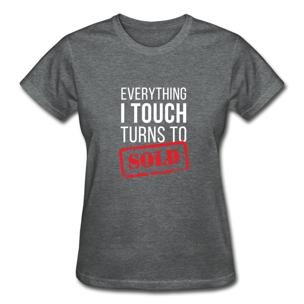 Real Estate - Everything I touch turns to Sold Gildan Ultra Cotton Ladies T-Shirt-Gildan Ultra Cotton Ladies T-Shirt-Teelime | shirts-hoodies-mugs
